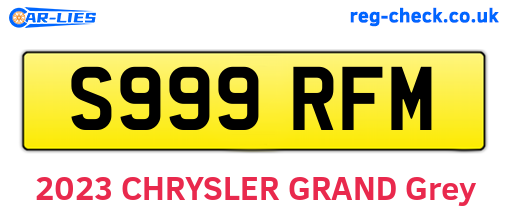 S999RFM are the vehicle registration plates.