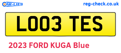 LO03TES are the vehicle registration plates.