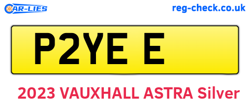 P2YEE are the vehicle registration plates.