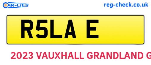R5LAE are the vehicle registration plates.