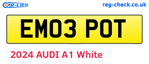 EM03POT are the vehicle registration plates.