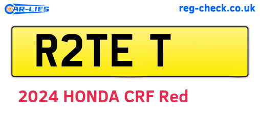 R2TET are the vehicle registration plates.